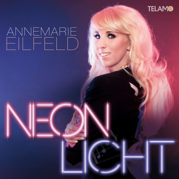 Annemarie Eilfeld - Neon Licht (2015)