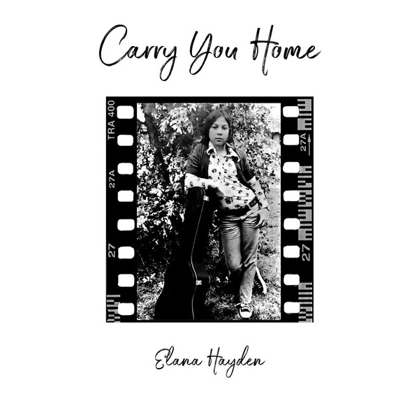 Elana Hayden - Carry You Home (2021)