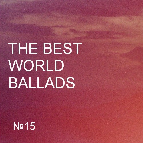 VA - The Best World Ballads-15 (2017)