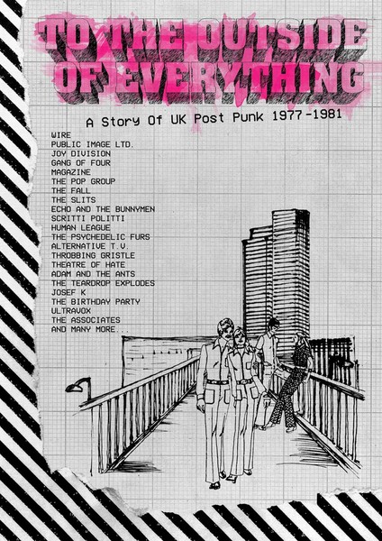 To The Outside Of Everything - A Story Of UK Post Punk 1977-1981 (2017)